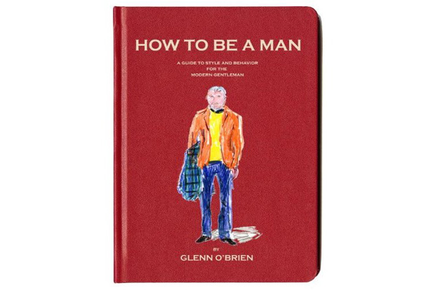 how-to-be-a-man-a-guide-to-style-and-behavior-for-the-modern-gentleman-by-glenn-obrien-